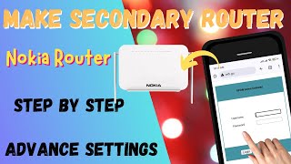 How To Use Nokia Router as Secondary Router All Setups  Nokia Router as RepeaterExtender 2024 [upl. by Ahsauqram246]