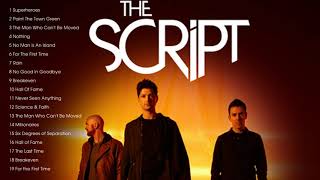 Best of The Script  The Script Greatest Hits Full Album  The Script Best Songs Ever [upl. by Inimak]