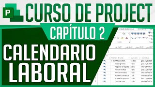 Curso Project  Capitulo 2 Calendario Laboral [upl. by Berkeley]