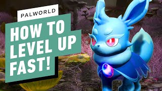 Palworld How to Level Up Fast [upl. by Guenzi]