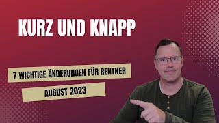 7 wichtige Änderungen für Rentner im August 2023 [upl. by Ongun447]