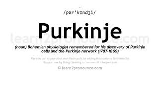 Pronunciation of Purkinje  Definition of Purkinje [upl. by Kellyn]