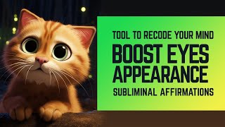 Boost Eyes Appearance Positive Subliminal Affirmations Binaural Isochronic Tones [upl. by Reinwald324]