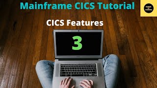 CICS Features  Mainframe CICS Tutorial  Part 3 [upl. by Ahsinelg]