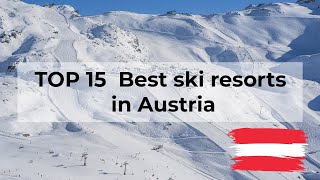 TOP 15 Best Ski resorts in Austria in 202324 [upl. by Atinuahs]