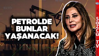 Petrole Yatırımı Olanlar Dikkat Hande Kazanova Petrol Fiyatlarında Yaşanacakları Anlattı [upl. by Marcia]