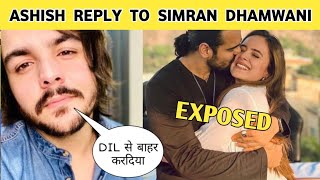 Big update Ashish chanchlani reply to simran dhanwani  Ashish chanchlani breakup [upl. by Euqinim]