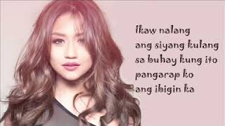 Pangarap Ko Ang Ibigin Ka  Morissette Amon wlyrics [upl. by Khoury]