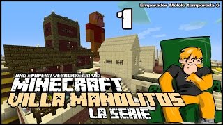 Bienvenidos a Villa Manolitos 111 Emperador Mololo Minecraft Survival [upl. by Emmalyn]