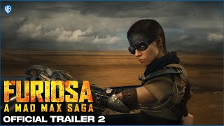 FURIOSA  A MAD MAX SAGA  OFFICIAL TRAILER 2 [upl. by Eyot]