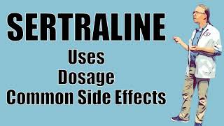 Sertraline Side Effects  Zoloft 25mg 50mg and 100mg [upl. by Lebanna]