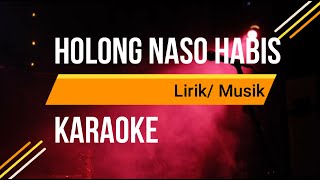 Lydia Karaoke HOLONG NASO HABIS Lirik Musik Tapsel  Lydia Karaoke [upl. by Orbadiah652]