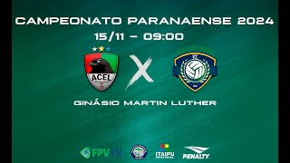 PARANAENSE 2024  FEMININO  SUB19  SÉRIE A  ACEL  CHOPINZINHO X VÔLEI CLUBE CASCAVEL [upl. by Soilisav]