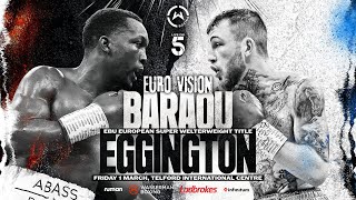 BARAOU VS EGGINGTON  EUROPEAN TITLE FIGHT NIGHT  OFFICIAL UNDERCARD STREAM [upl. by Aihtibat264]