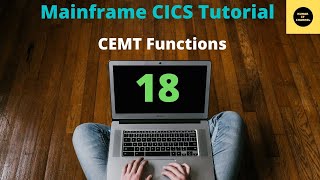 Functions of CEMT  Mainframe CICS Tutorial  Part 18 [upl. by Yrallih]