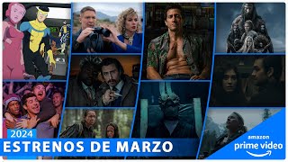 Estrenos AMAZON PRIME VIDEO MARZO 2024  Series y Películas [upl. by Solrac99]