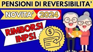 ✅PENSIONI DI REVERSIBILITA👉NOVITA 2024👉RIMBORSI INPS❗️ [upl. by Suchta]