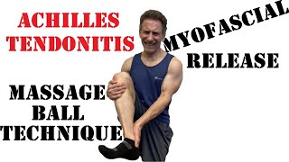 How To Heal Achilles Tendonitis With A Massage Ball [upl. by Eagle]