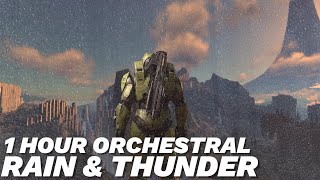 Rain and Thunder with Halo Infinite Main Menu Theme 1 Hour  Sleep and Relaxing [upl. by Eylloh414]