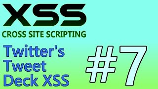 XSS Tutorial 7  Twitters Tweet Deck XSS June 2014 [upl. by Bartlett273]