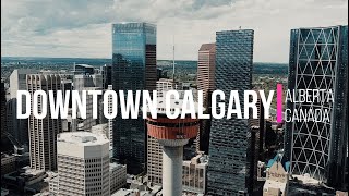 Downtown Calgary Alberta Canada  4K Drone Footage [upl. by Assille]