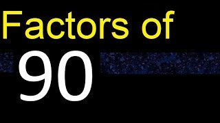 factors of 90  how to find factors of an integer dividers of  quick method trick fast [upl. by Kisung762]