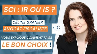 Fiscalité de la SCI  comment choisir entre IR et IS  Nos conseils   Avocat fiscaliste [upl. by Rikki]