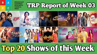 BARC TRP Report of Week 03  Top 20 Shows of this Week [upl. by Ahsinor]