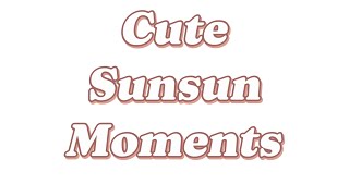 Adorable SUNSUN momentsjealous moments💖💖 [upl. by Corder52]