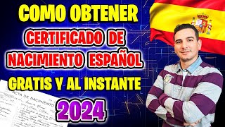 ✅ Como Solicitar y Obtener el Certificado de Nacimiento Español GRATIS ONLINE y AL INSTANTE en 2024 [upl. by Nodnarb278]