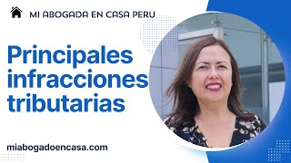 ¿Cuáles son las principales infracciones y sanciones tributarias [upl. by Oleg]