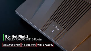 GLiNet Flint 2  WiFi 6 AX6000 25GbE Router  Overview Setup and Speed Test [upl. by Ahserak722]