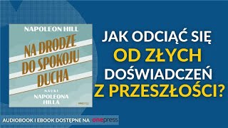 ✨Jak osiągnąć spokój Niezawodne nauki Napolona Hilla ✨ AUDIOBOOK PL [upl. by Micky]