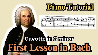 Gavotte in G minor  Bach  Piano tutorial  First lesson in Bach No 15 [upl. by Jacky219]