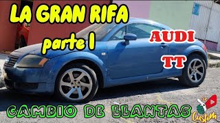 La gran rifa de AUDI TT 2000 parte 1  Sr Custom [upl. by Pirali46]