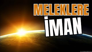 Meleklere İman  İman Dersleri  5  Abdülkerim TEMİZCAN [upl. by Ahsiyn744]