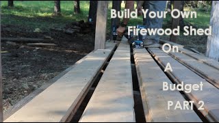 Building a Firewood Shed Part 2 [upl. by Soble]