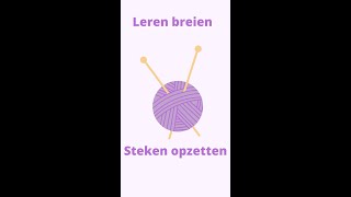 Leren breien steken opzetten shorts [upl. by Nyvar]