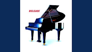 Release Acoustic Piano Version [upl. by Ches]