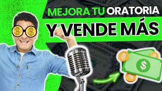 ✅ 3 Consejos de ORATORIA para AUMENTAR TUS VENTAS 💰 de manera FÁCIL Y PRÁCTICA [upl. by Kciv]