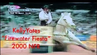 Kelly Yates amp quotFirewater Fiestaquot 2000 NFR Barrel Racing [upl. by Dylan974]