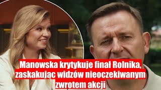 Manowska nie szczędziła słów krytyki w finale Rolnika zaskakując widzów wydarzeniami na [upl. by Greenebaum939]