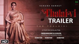 Thalaivi Official Trailer  Kangana Ranaut  Jaya The Thalaivi Movie Teasernew Postersongslooks [upl. by Naashom10]