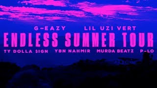 Endless Summer Tour 2018 Feat GEazy Lil Uzi Vert Ty Dolla ign YBN Nahmir PLo Murda Beatz [upl. by Bennie]