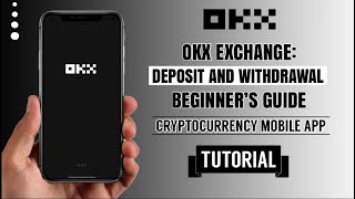 OKX Exchange Deposit and Withdrawal Guide for Beginners  App Tutorial [upl. by Leslee]