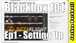 BLACKBOX 101  Ep1  Setting Up [upl. by Leuneb968]