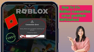 How To Fix Roblox Connection Error Android Sorry there was problem reaching Our server 2024 [upl. by Babb]