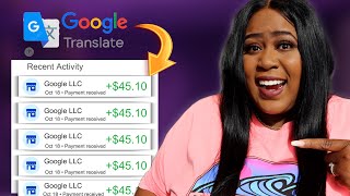 Get Paid 45 Every 30 Minutes with GOOGLE Translate I Tried It  Make Money Online [upl. by Namia]