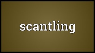 Scantling Meaning [upl. by Adamo]