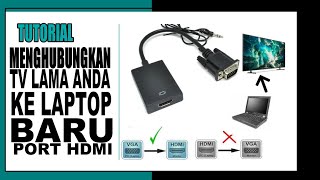 Cara Menghubungkan Laptop Lama Ke Led Tv Baru Dengan Converter Vga To HDMI [upl. by Nidraj]